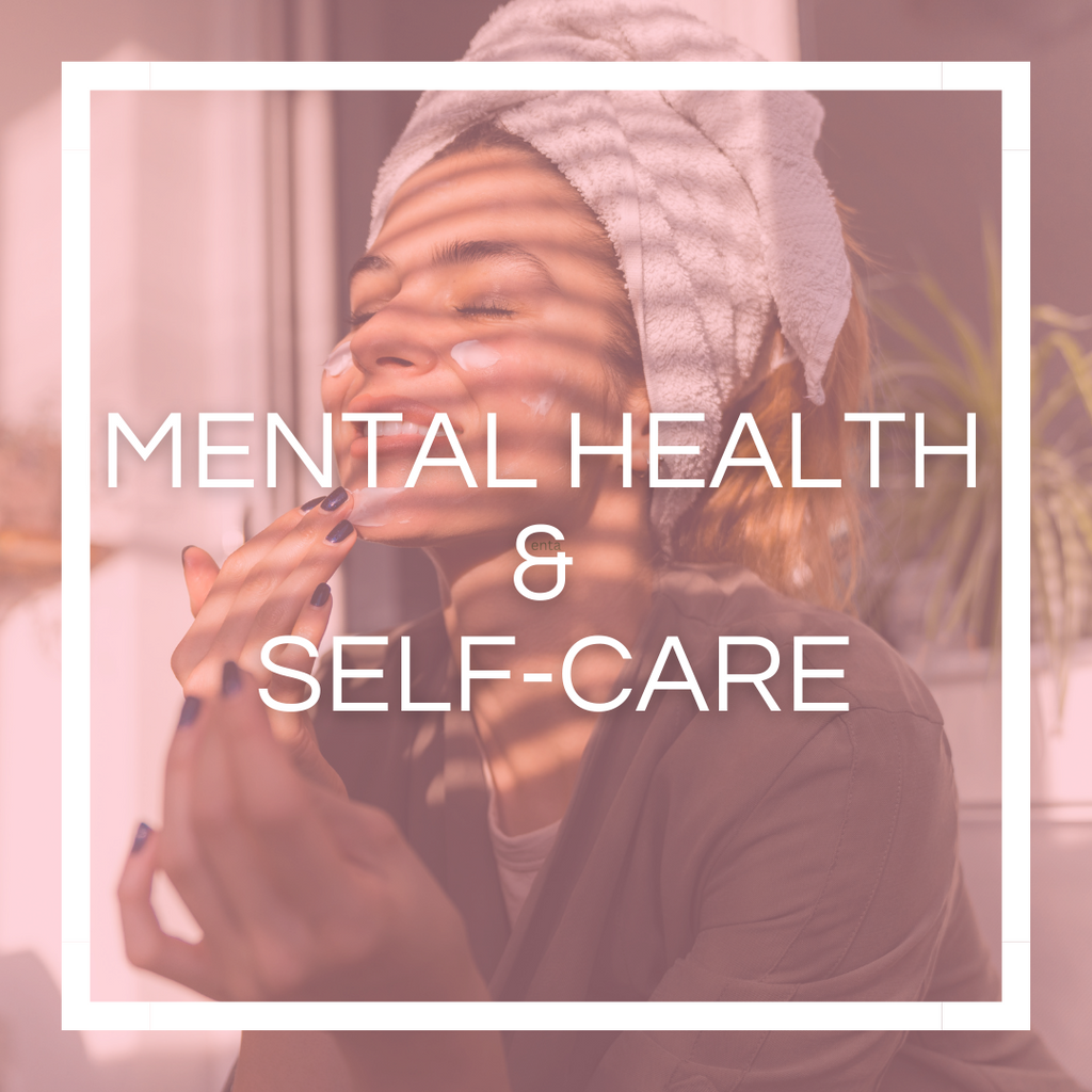 Mental Health and Self-Care